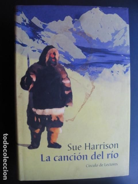 Libros de segunda mano: LA CANCION DEL RIO - SUE HARRISON - Foto 1