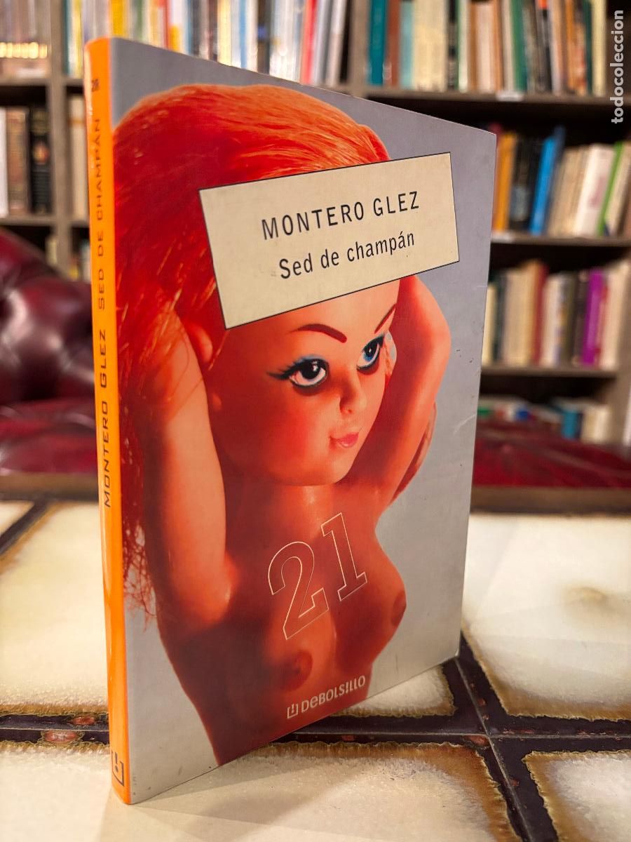 Libros de segunda mano: Sed de champ&aacute;n. Montero Glez. - Foto 1