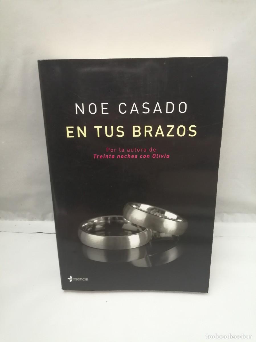 Second hand books: Noe Casado: En tus brazos (Primera edici&oacute;n)