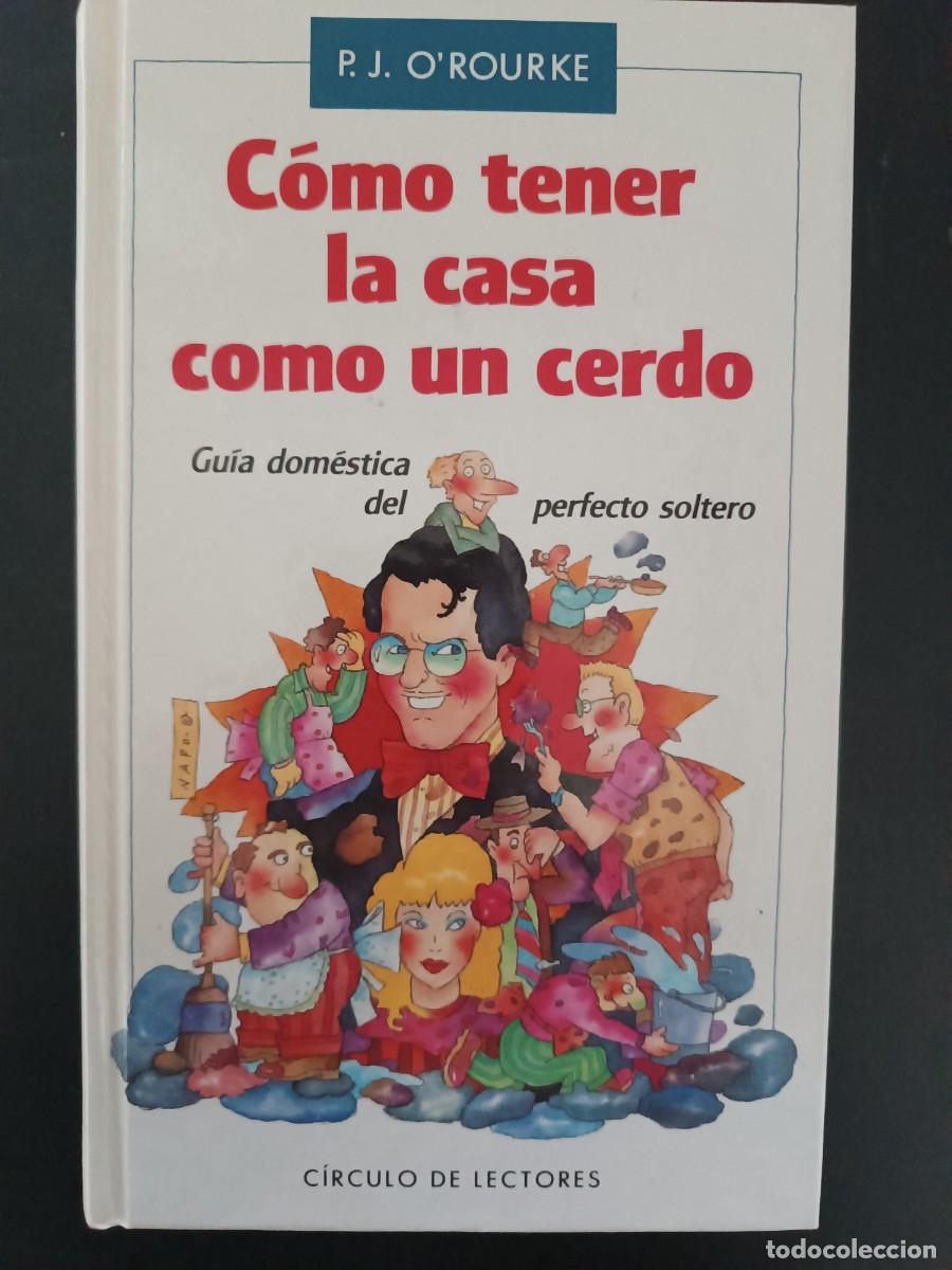 Libros de segunda mano: C&oacute;mo tener la casa como un cerdo - Foto 1