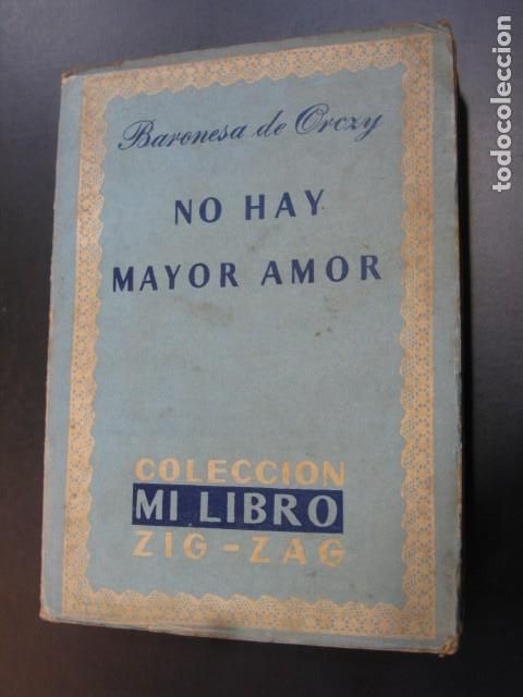 Libri di seconda mano: No hay mayor amor - Baronesa de Orcy - Colecci&oacute;n Mi Libro - Zig-Zag