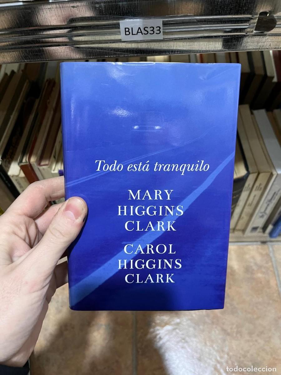 Gebrauchte B&uuml;cher: BLAS33 Todo est&aacute; tranquilo MARY HIGGINS CLARK CAROL HIGGINS CLARK