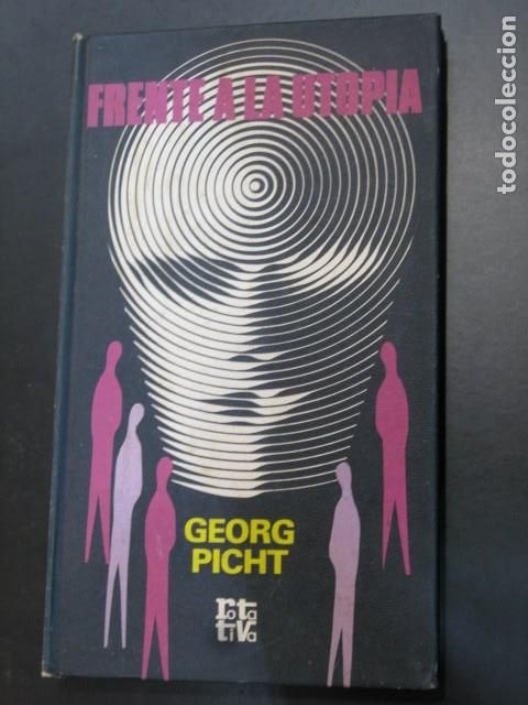Libros de segunda mano: Frente a la utop&iacute;a - Georg Picht - Foto 1