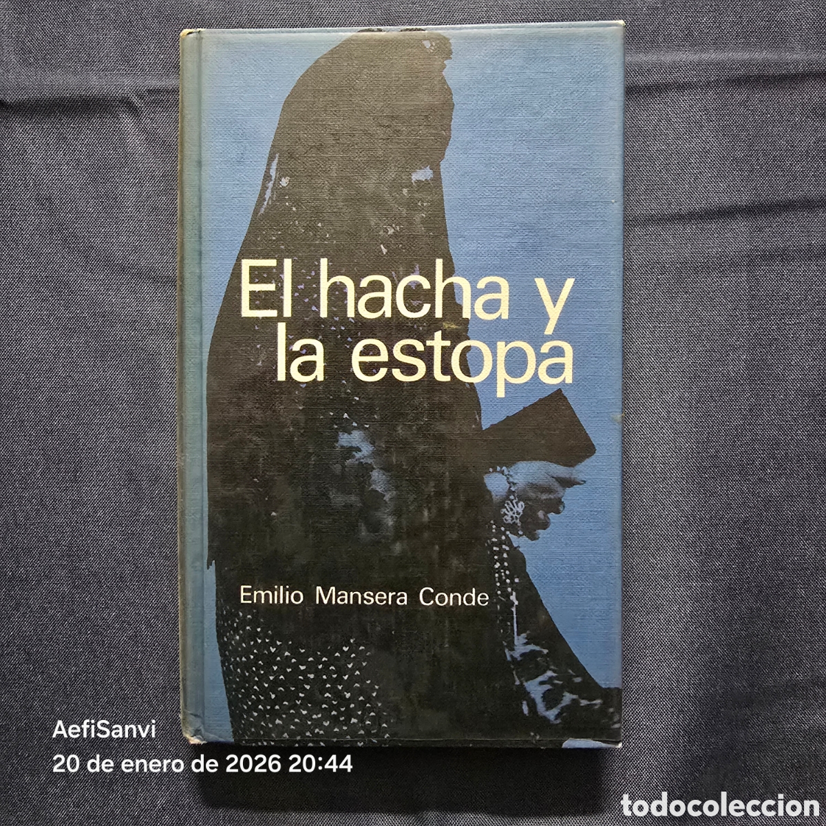 Libros de segunda mano: EL HACHA Y LA ESTOPA (EMILIO MANSERA CONDE) (C&Iacute;RCULO DE LECTORES)
