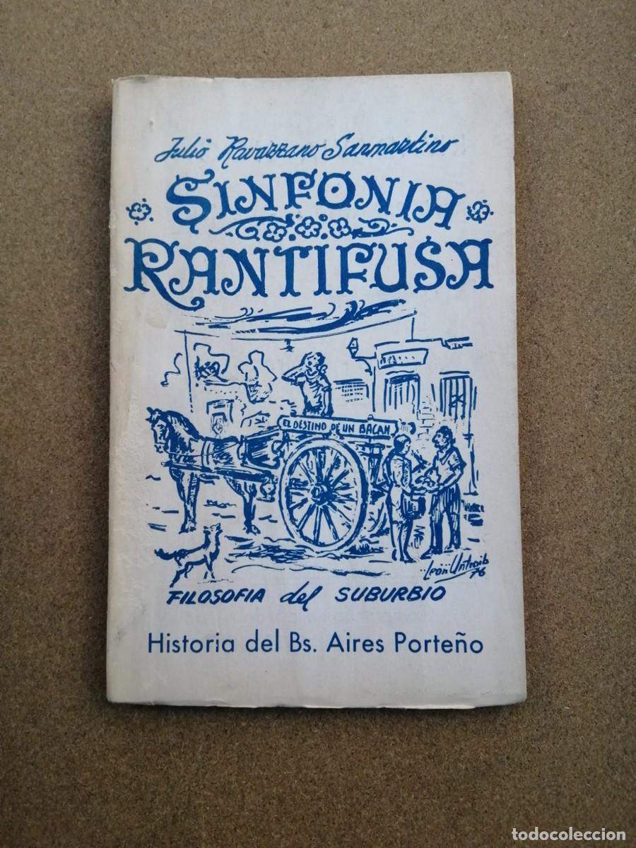 Libros de segunda mano: SINFONIA RANTIFUSA, FILOSOFIA DEL SUBURBIO (JULIO RAVAZZANO SANMARTIN)