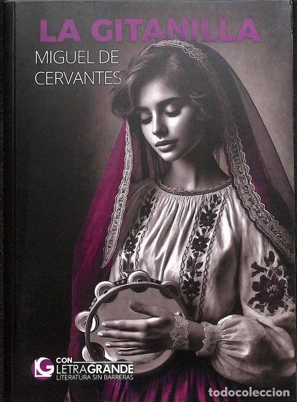 Libros de segunda mano: La Gitanilla: Edici&oacute;n en letra grande - Cervantes Saavedra - Ediciones Letra Grande - CLASICOS, 20