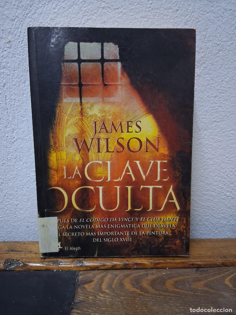 Second hand books: Libro La clave oculta WILSON, JAMES pintura arte