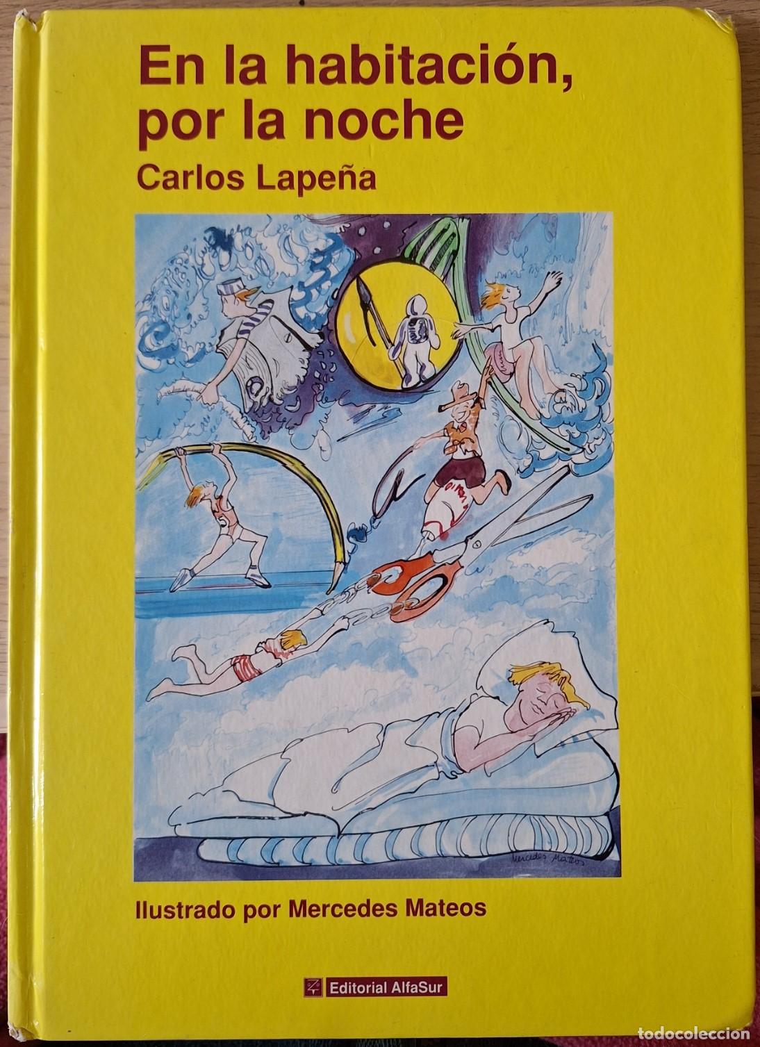 Libri di seconda mano: EN LA HABITACION POR LA NOCHE. - LAPE&Ntilde;A, Carlos.