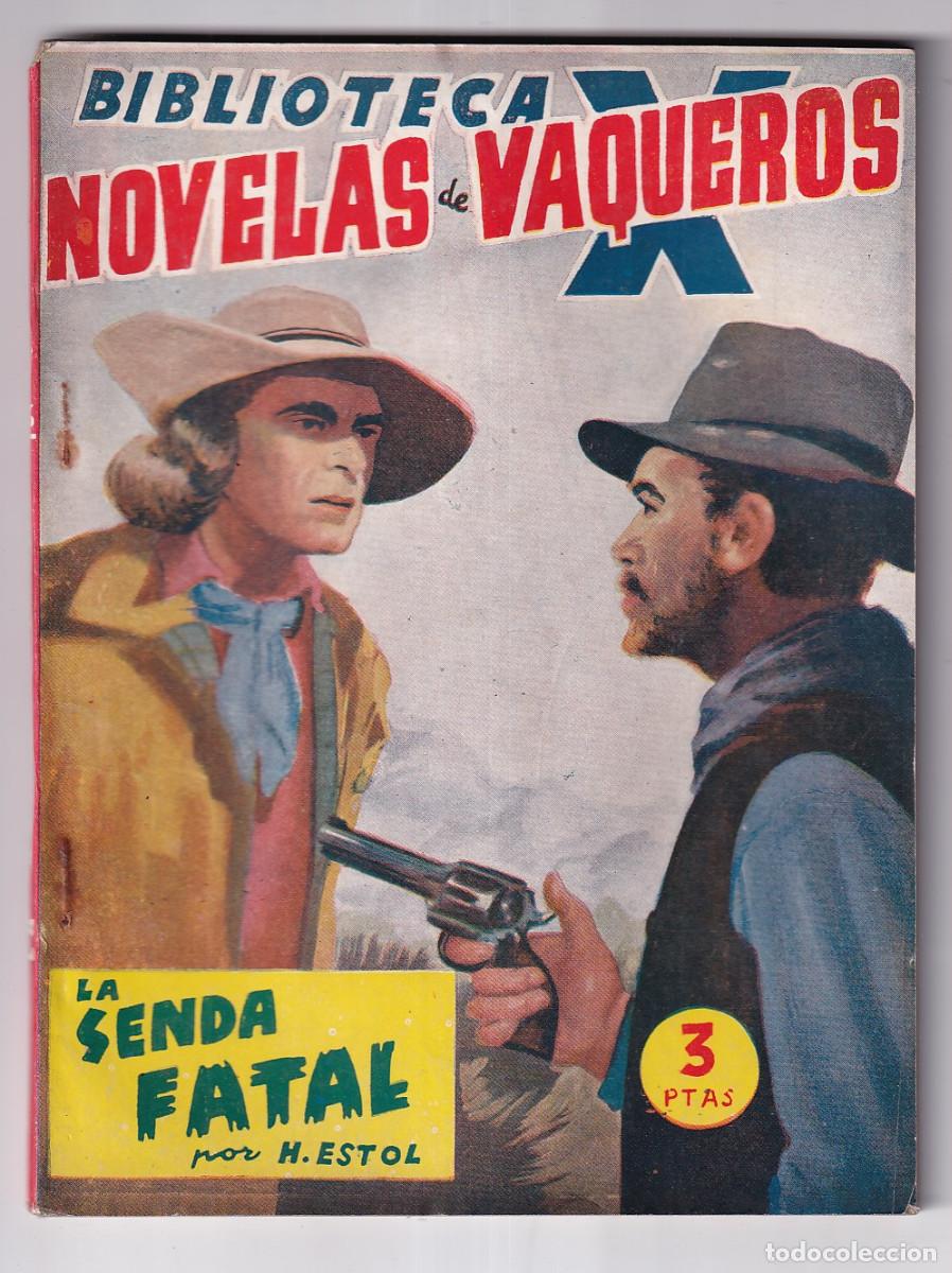 Gebrauchte B&uuml;cher: H. ESTOL: LA SENDA FATAL. BIBLIOTECA X, NOVELAS DE VAQUEROS. N&ordm; 36. MARCIAL LAFUENTE ESTEFAN&Iacute;A