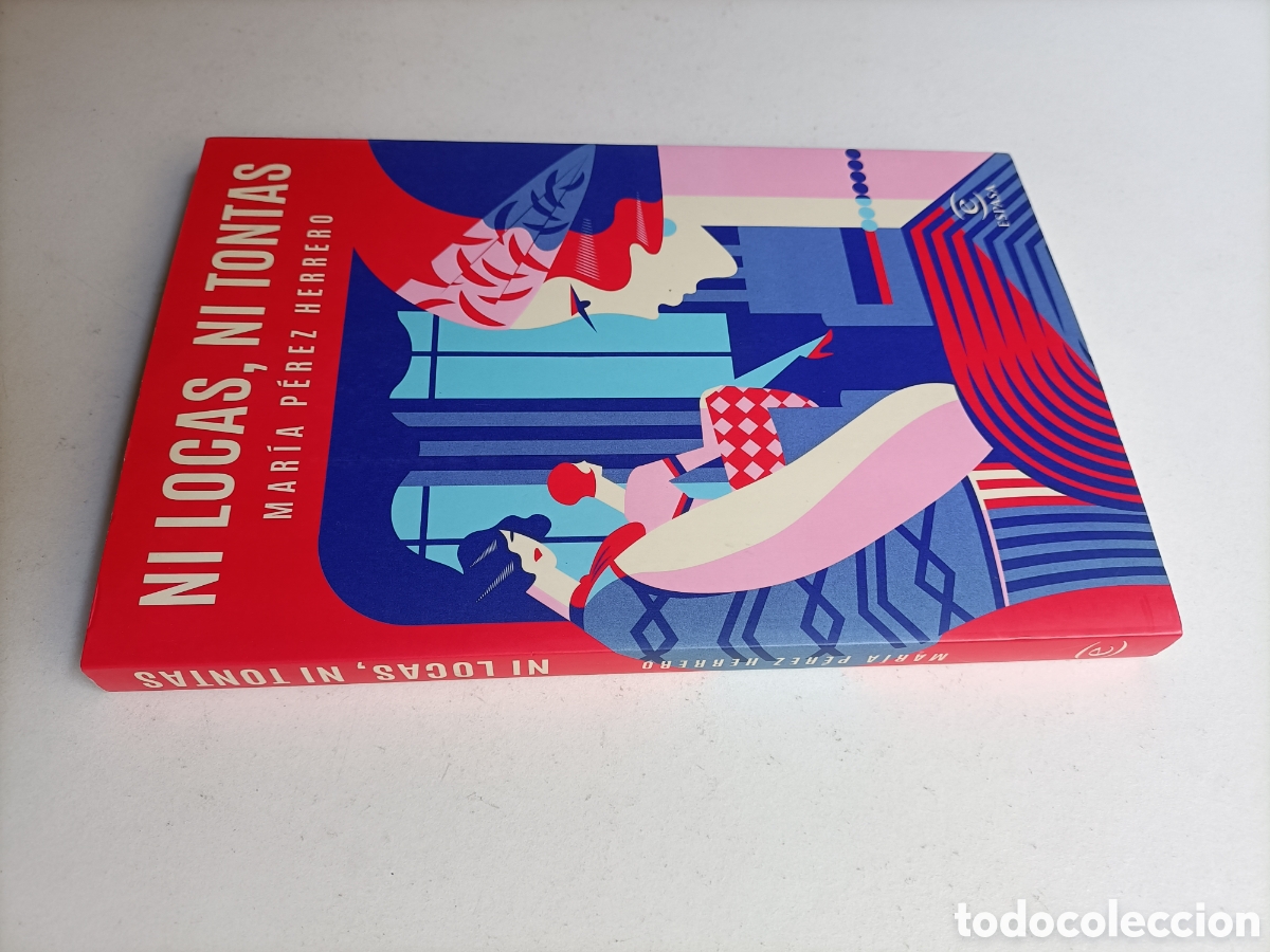 Libros de segunda mano: Ni locas ni tontas Mar&iacute;a P&eacute;rez Herrero