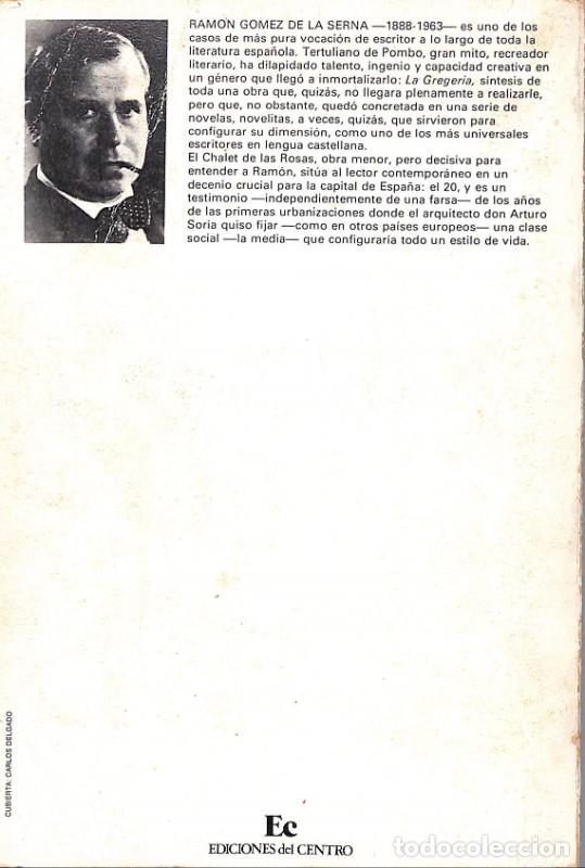 Libros de segunda mano: EL CHALET DE LAS ROSAS - G&Oacute;MEZ DE LA SERNA, RAM&Oacute;N - EDICIONES DEL CENTRO - Foto 2