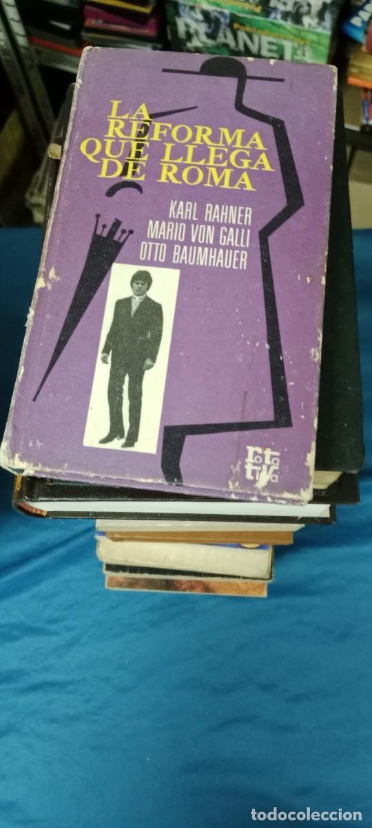Libri di seconda mano: LA REFORMA QUE LLEGA DE ROMA KARL RAHNER LIBRO G-64
