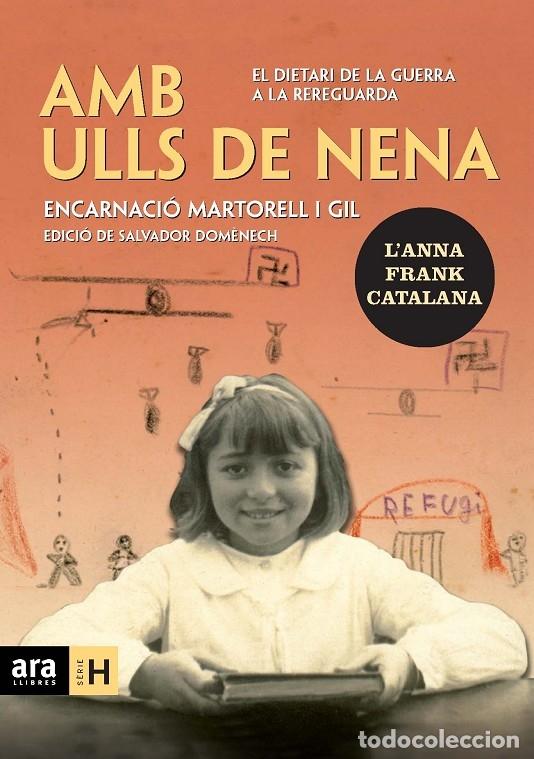 Libri di seconda mano: AMB ULLS DE NENA - MARTORELL I GIL, ENCARNACI&Oacute; - ARA LLIBRES - 2008 - S&Egrave;RIE H