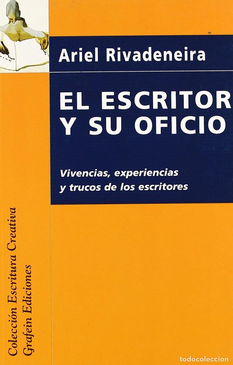 Libros de segunda mano: EL ESCRITOR Y SU OFICIO de Ariel Lucas Rivadeneira escribir escritura
