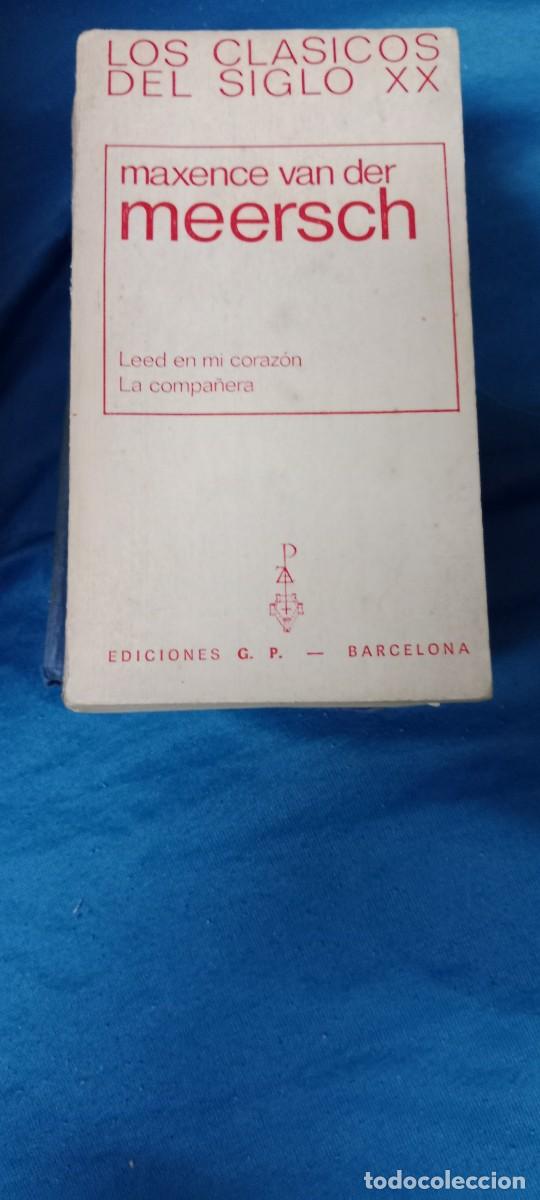 Livres d'occasion: Leed en mi coraz&oacute;n ; La compa&ntilde;era.- Van der Meersch, Maxence LIBRO G-64
