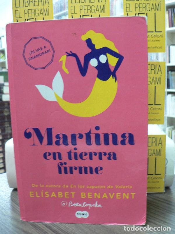 Libros de segunda mano: Martina en tierra firme - Benavent, El&iacute;sabet - Suma de Letras