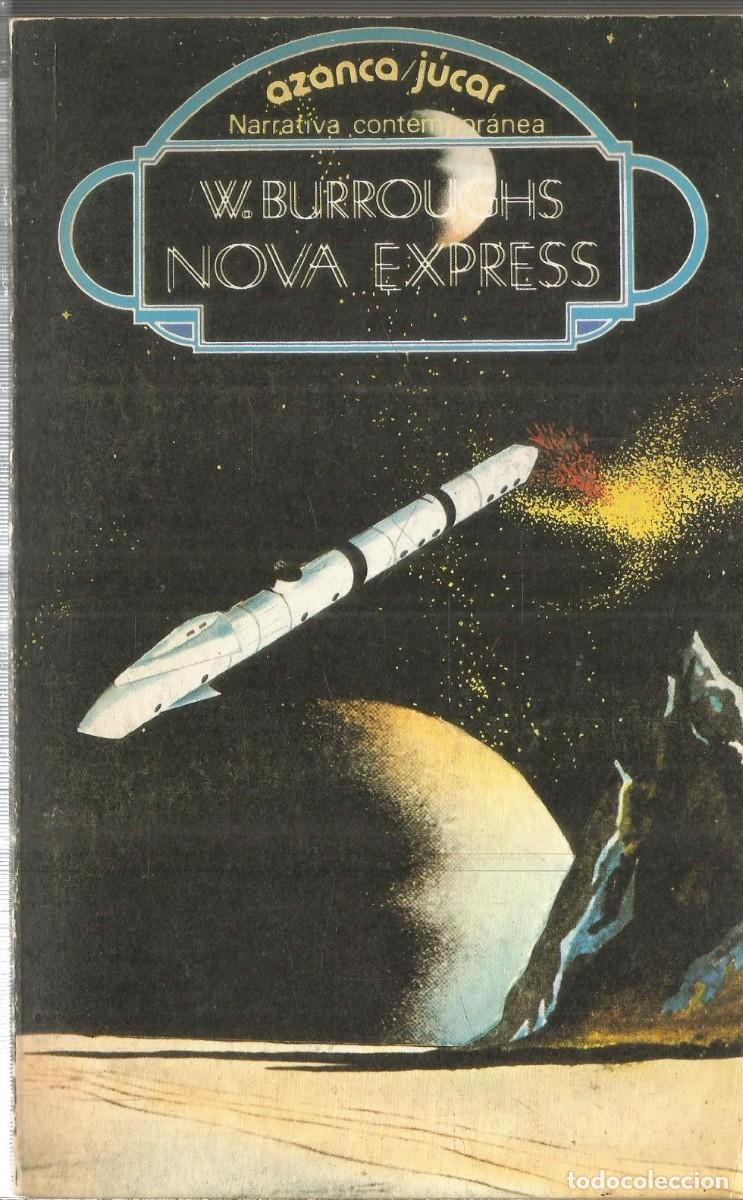 Libros de segunda mano: WILLIAM BURROUGHS. NOVA EXPRESS. JUCAR. - Foto 1