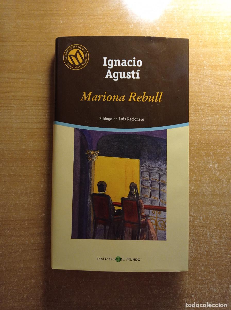 Gebrauchte B&uuml;cher: Mariona Rebull - Ignacio Agust&iacute; - Biblioteca El Mundo, 2001