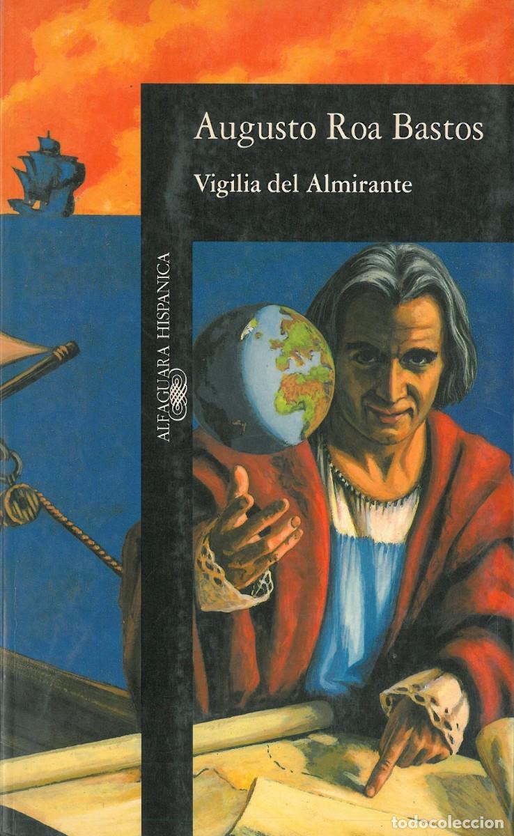 Gebrauchte B&uuml;cher: Vigilia del almirante - Roa Bastos, Augusto