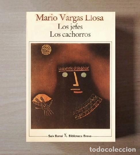 Libros de segunda mano: MARIO VARGAS LLOSA. LOS JEFES / LOS CACHORROS. ED. SEIX BARRAL.