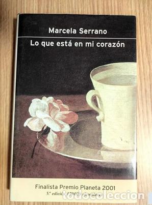 Libros de segunda mano: Lo que est&aacute; en mi coraz&oacute;n ** Marcela Serrano - Foto 1