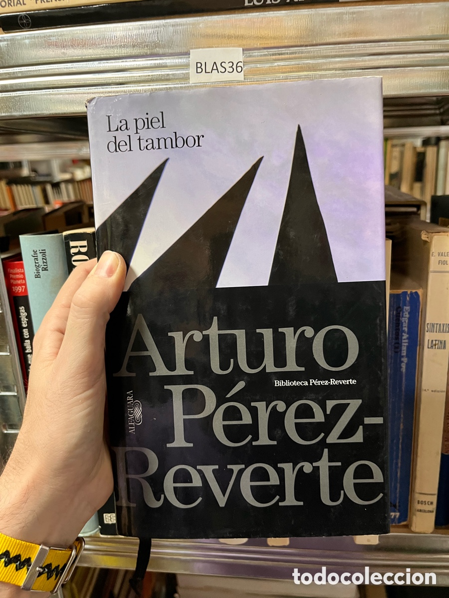 Libros de segunda mano: BLAS36 La piel del tambor, Arturo P&eacute;rez reverte
