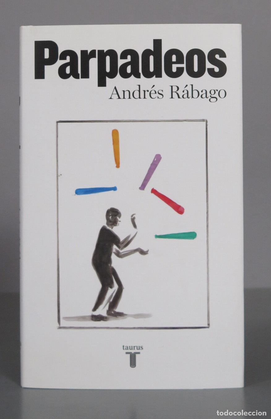 Libri di seconda mano: Parpadeos. El Roto. Andr&eacute;s R&aacute;bago.