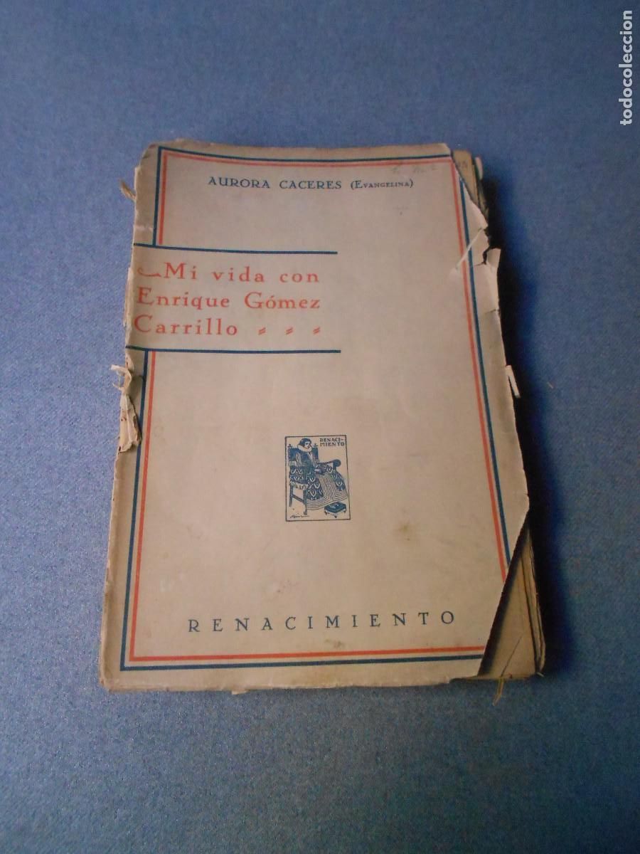 Libros de segunda mano: MI VIDA CON ENRIQUE GOMEZ CARRILLO - Foto 1