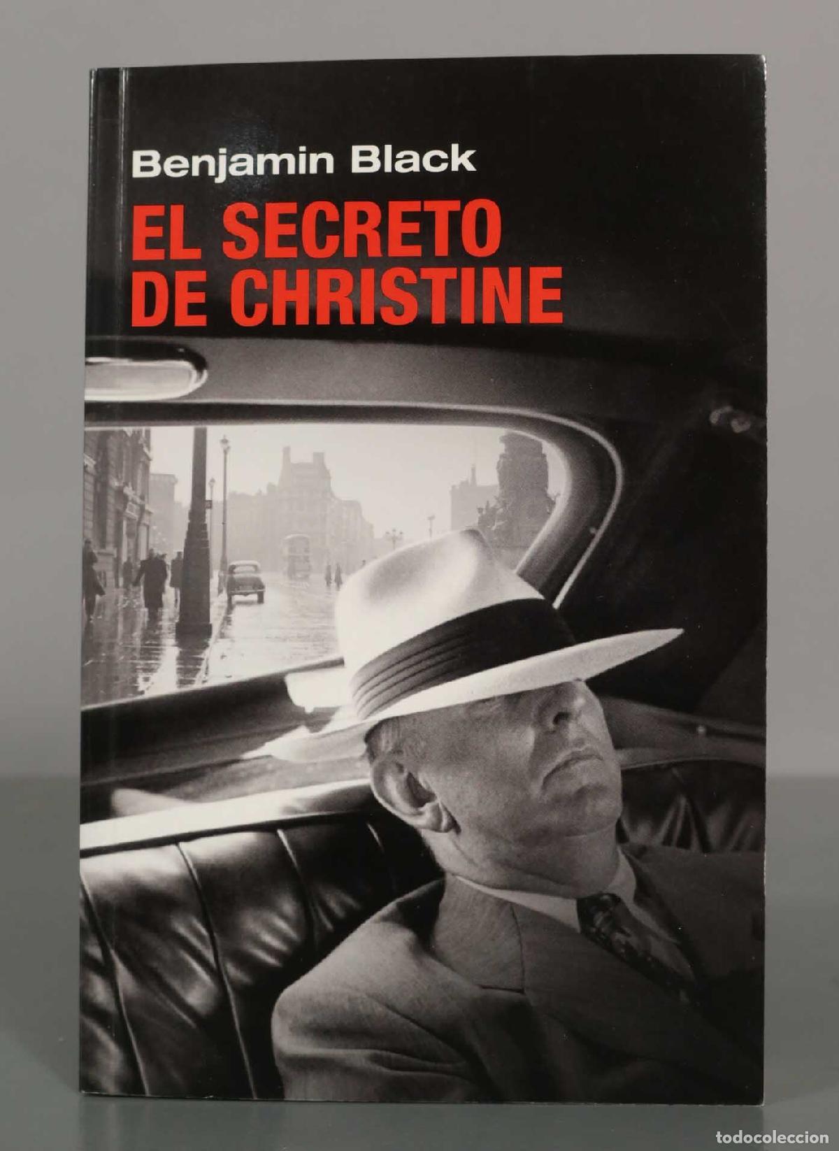 Libros de segunda mano: Benjamin Black. EL SECRETO DE CHRISTINE.