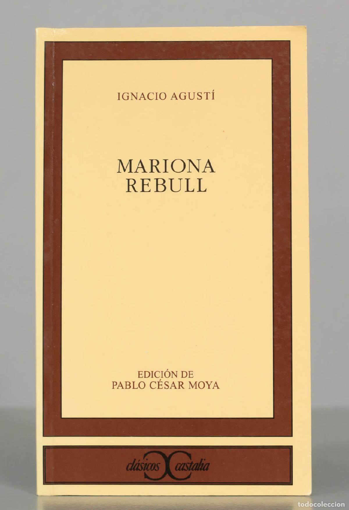 Libros de segunda mano: Mariona Rebull. Agust&iacute;, Ignacio CASTALIA