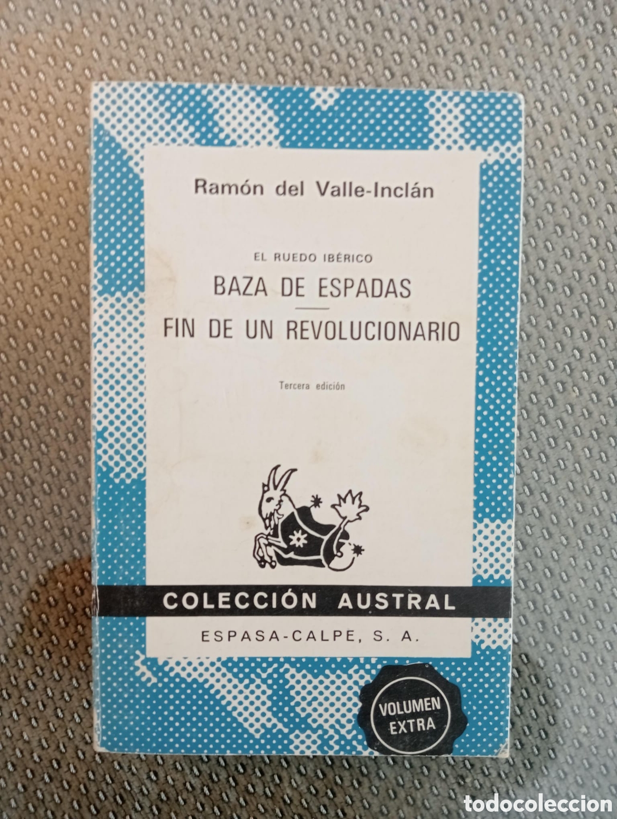Libros de segunda mano: Baza de espadas ; Fin de un revolucionario / Ram&oacute;n del Valle-Incl&aacute;n