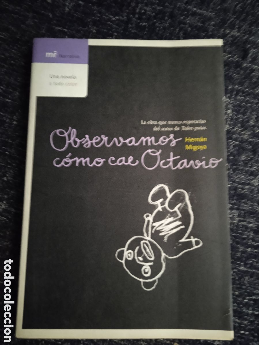 Libros de segunda mano: OBSERVAMOS C&Oacute;MO CAE OCTAVIO / HERN&Aacute;N MIGOYA - Foto 1