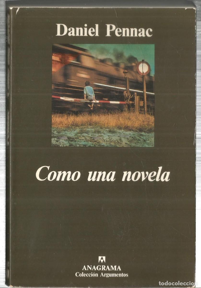 Libros de segunda mano: DANIEL PENNAC. COMO UNA NOVELA. ANAGRAMA. - Foto 1