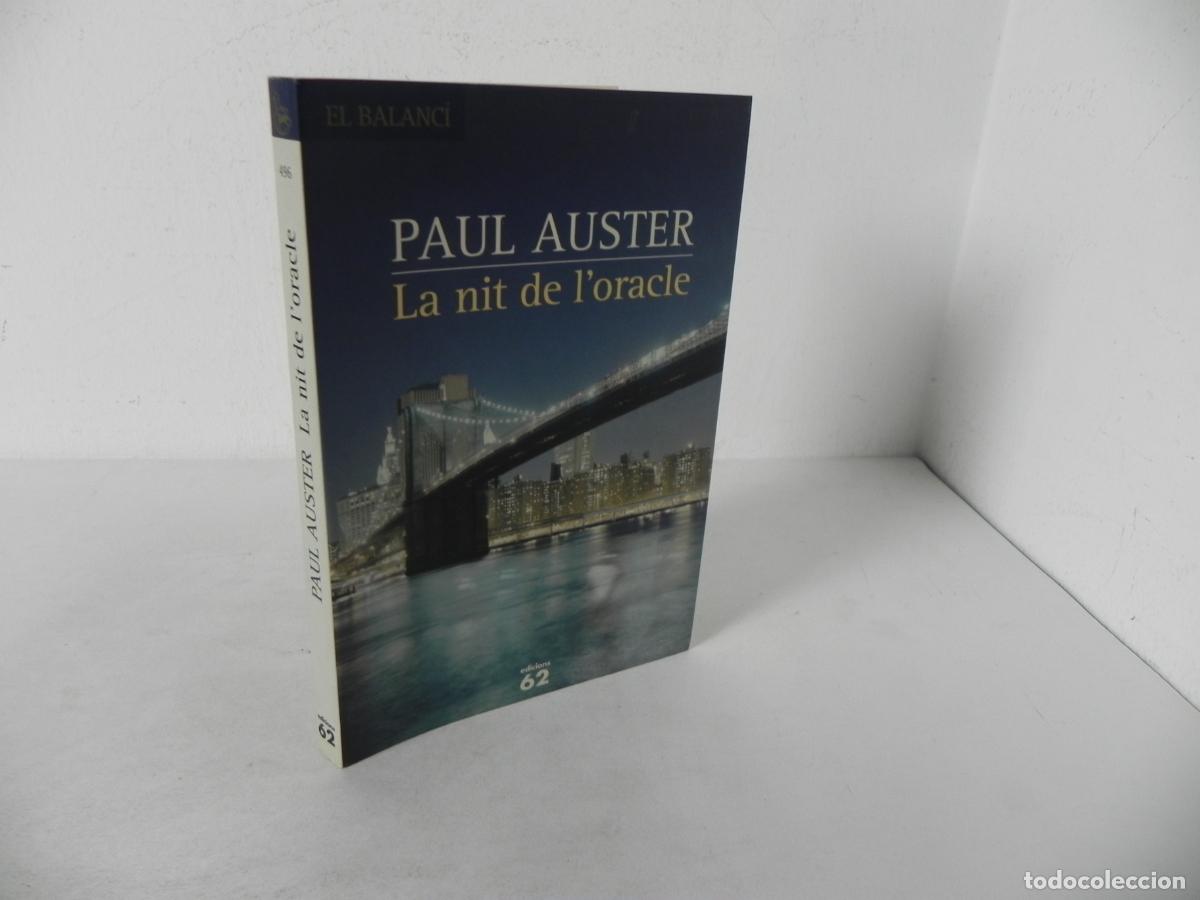 Libros de segunda mano: LA NIT DE L'ORACLE (PAUL AUSTER) EDICIONS 62-2004 1&ordf; EDICI&Oacute; (EN CATAL&Aacute;N)