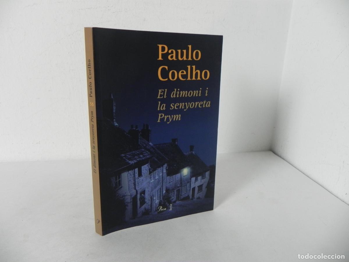 Libros de segunda mano: EL DIMONI I LA SENYORETA PRYM (PAULO COELHO) PROA-2001 (EN CATAL&Aacute;N)