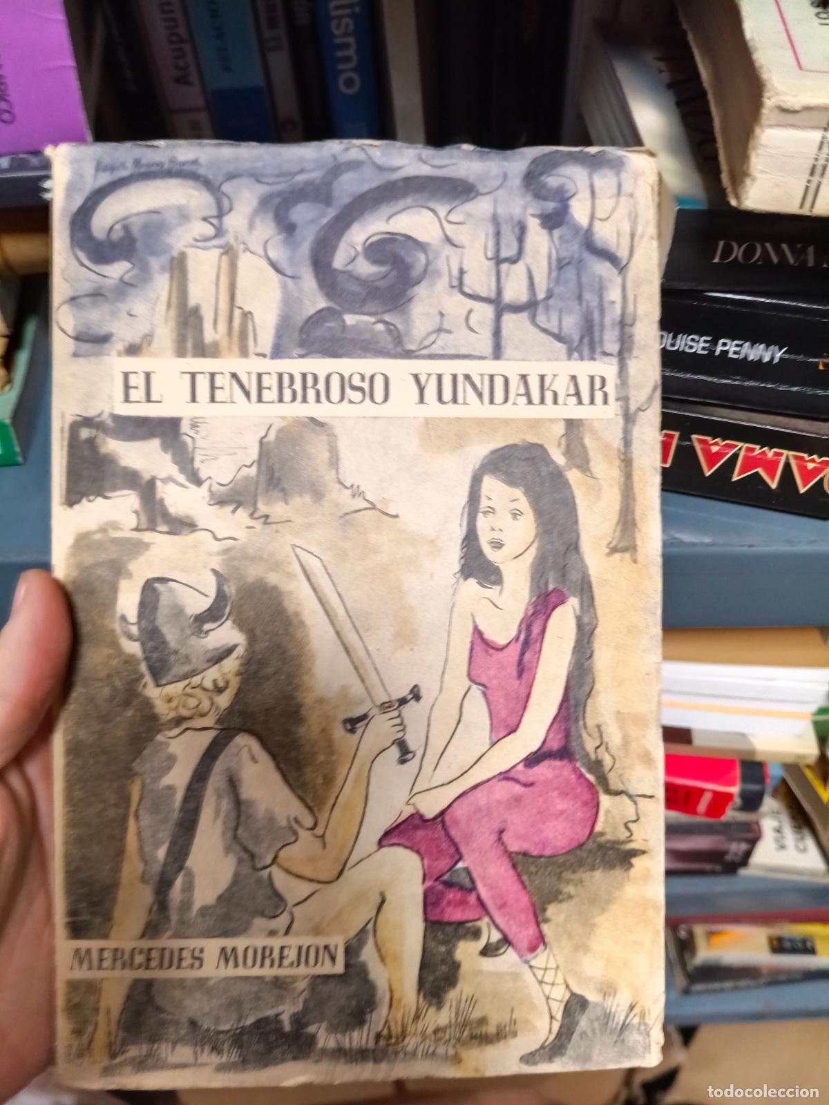 Libros de segunda mano: El tenebroso yundakar - Mercedes Morejon
