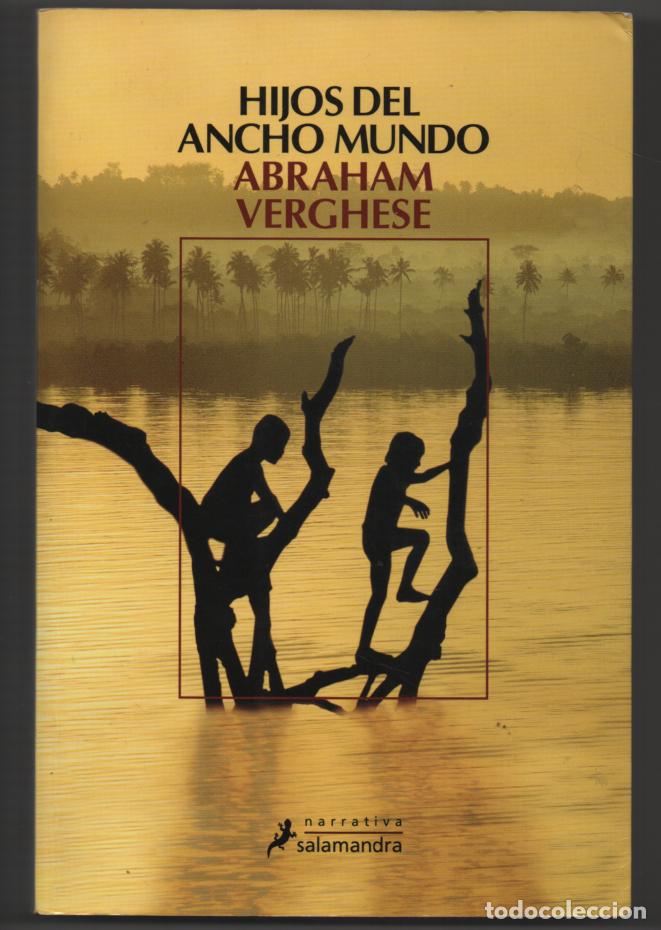 Libros de segunda mano: Hijos del ancho mundo. Abraham Verghese