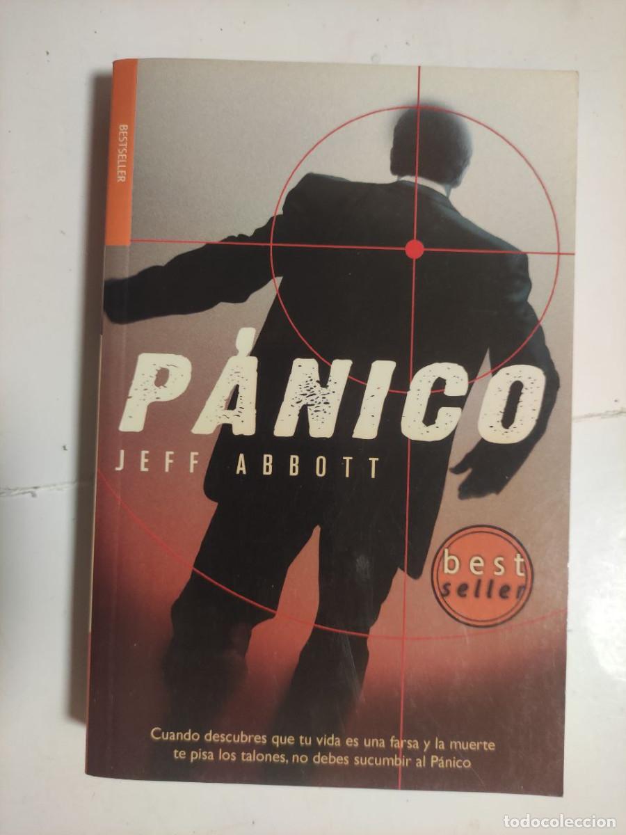 Libros de segunda mano: P&aacute;nico - Jeff Abbott. 1&ordf; edici&oacute;n 2009 - Foto 1