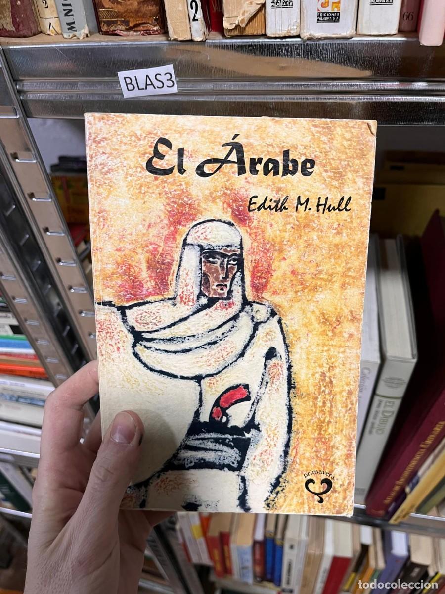 Libros de segunda mano: BLAS3 El Arabe EDITH M. Hull - Foto 1