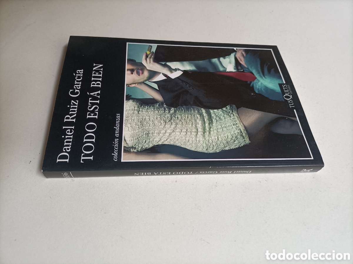 Libros de segunda mano: Todo est&aacute; bien. Daniel Ruiz Garc&iacute;a. Colecci&oacute;n andanzas