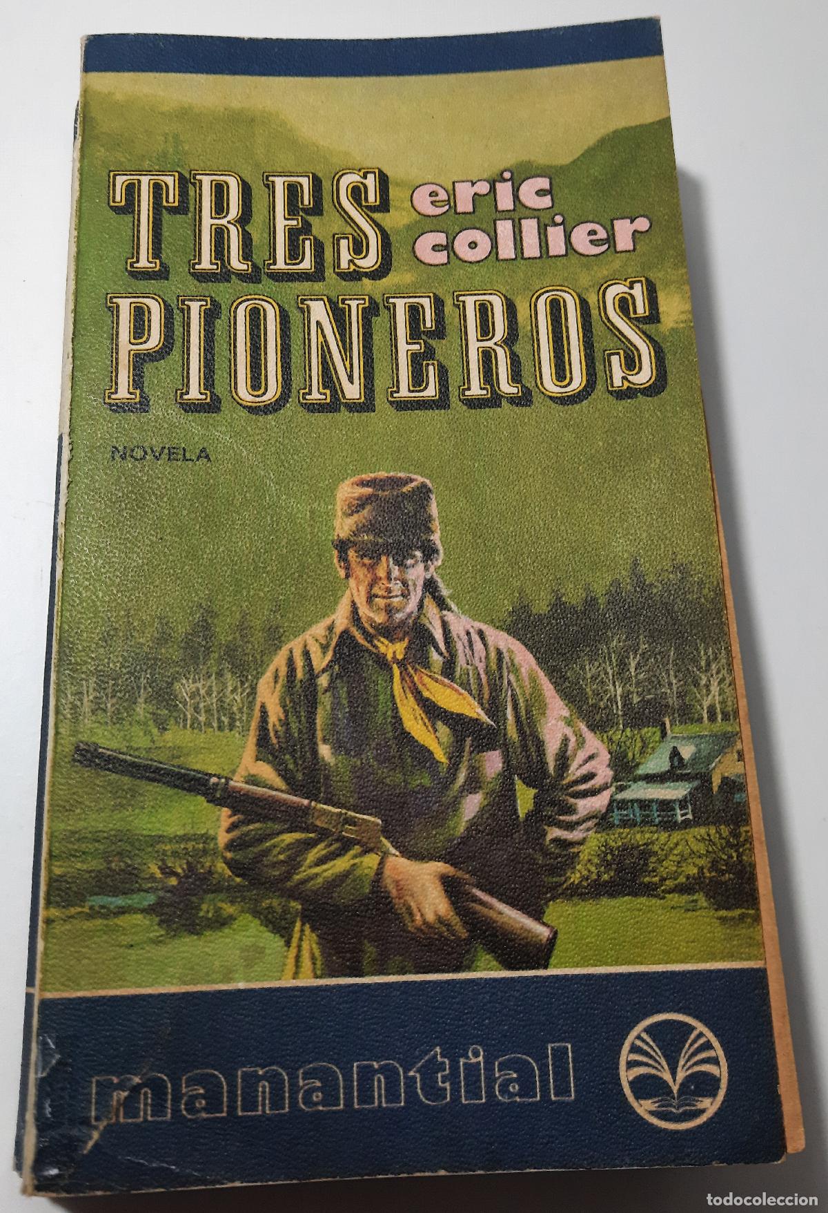 Libros de segunda mano: Tres pioneros - Collier, Eric - Foto 1