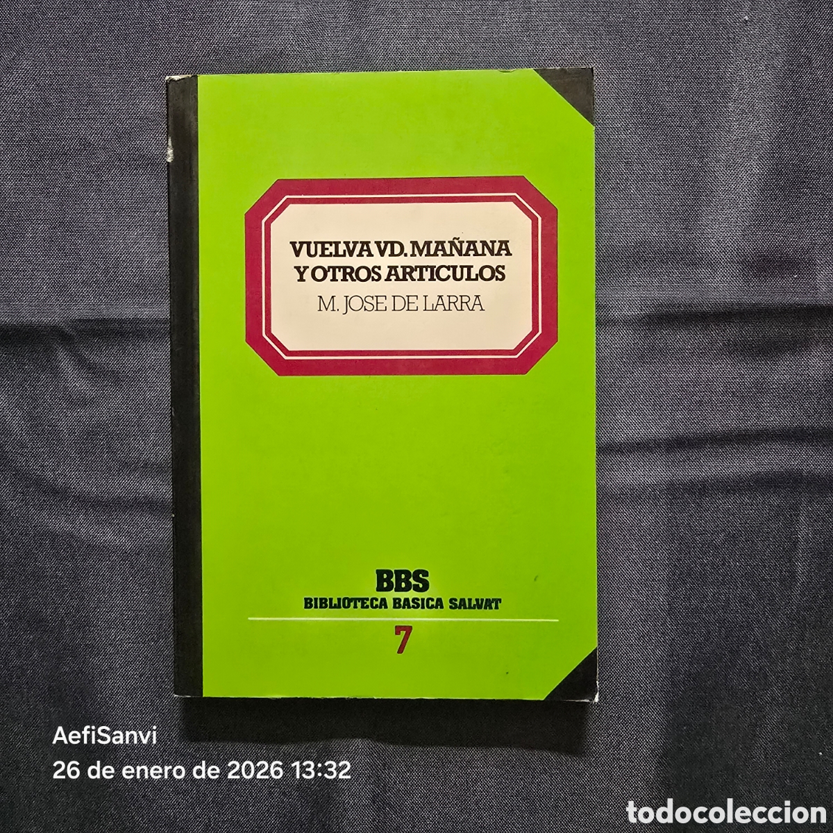 Libros de segunda mano: BBS 8: VUELVA VD. MA&Ntilde;ANA Y OTROS ARTICULOS (M. JOS&Eacute; DE LARRA) (BIBLIOTECA B&Aacute;SICA SALVAT)