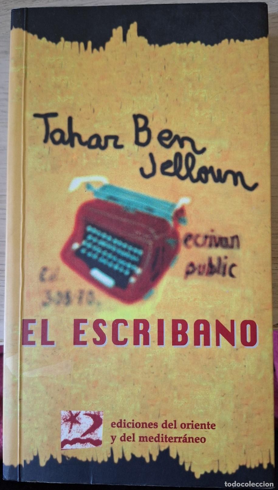 Libri di seconda mano: EL ESCRIBANO. - BEN JELLOUN, Tahar,