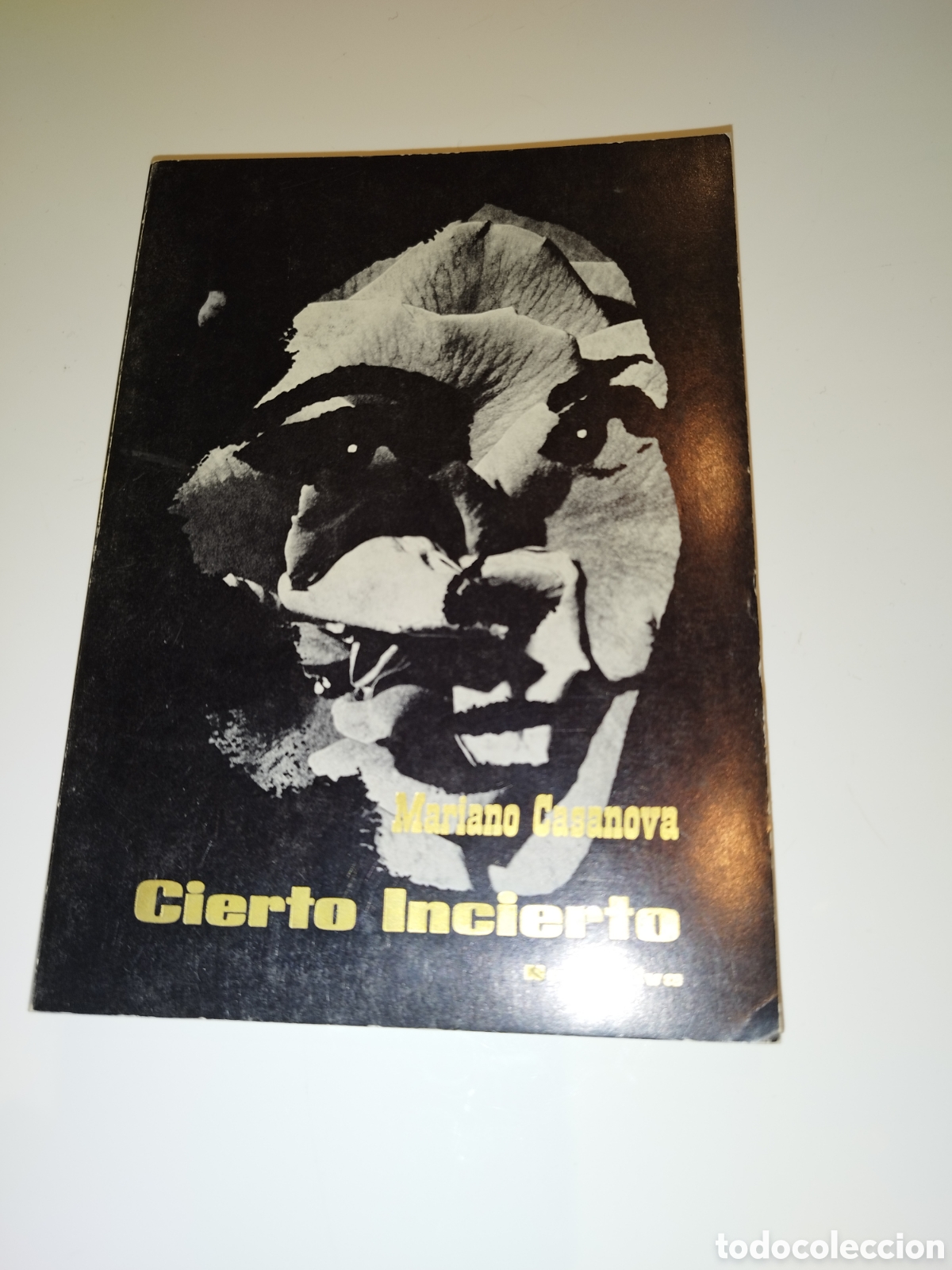 Libros de segunda mano: MARIANO CASANOVA: CIERTO INCIERTO. ZARAGOZA 1973 PRIMERA EDICION.