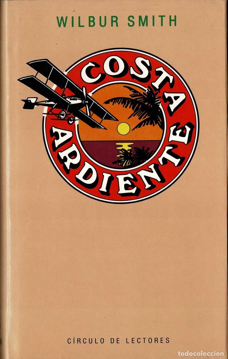 Libros de segunda mano: Costa ardiente - Wilbur Smith - Foto 1