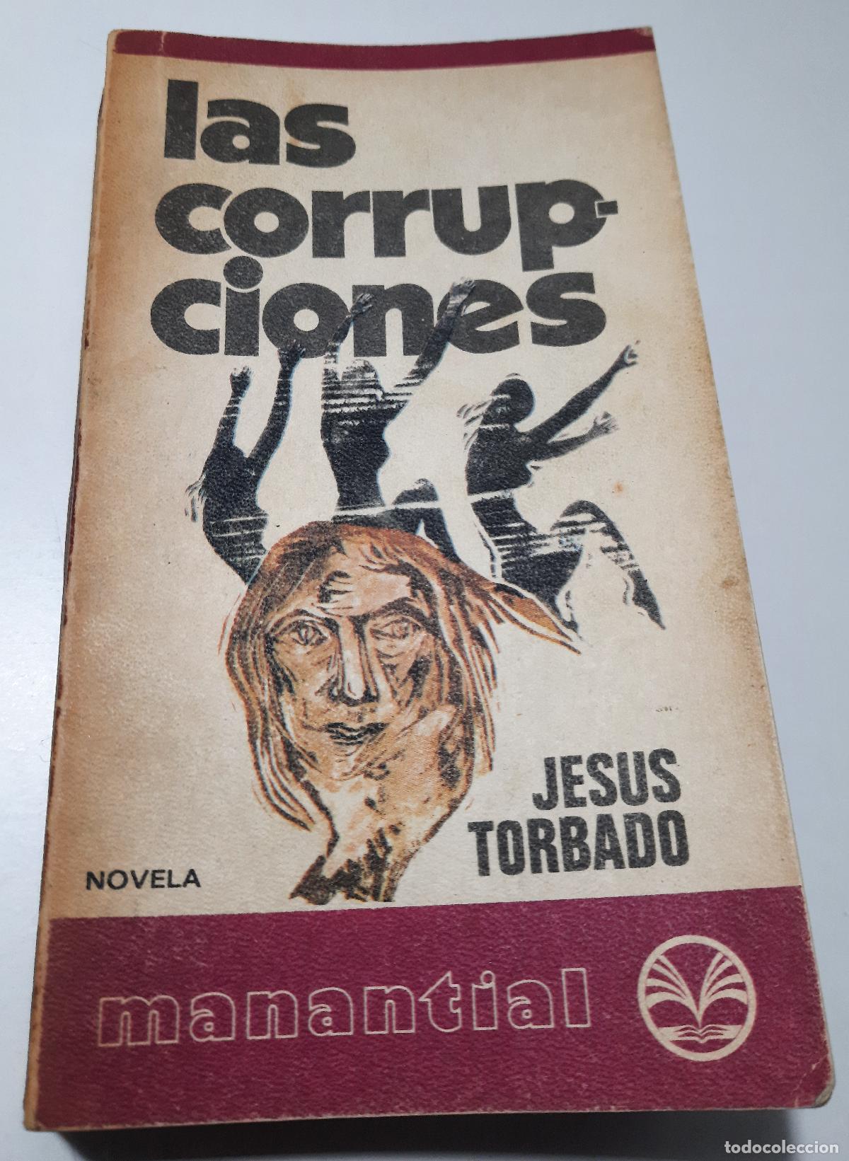 Libros de segunda mano: Las corrupciones - Torbado, Jesus - Foto 1