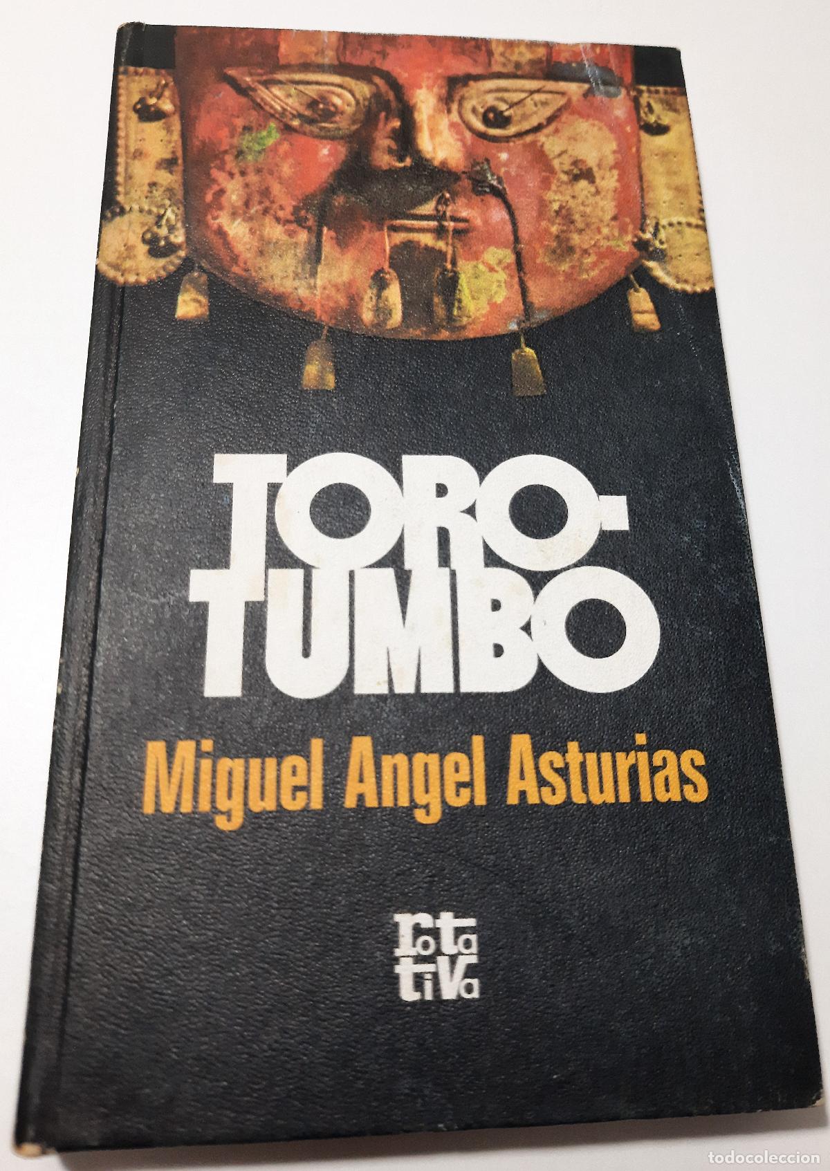 Libri di seconda mano: Torotumbo/La audiencia de los confines/Mensajes indios - Asturias, Miguel Angel