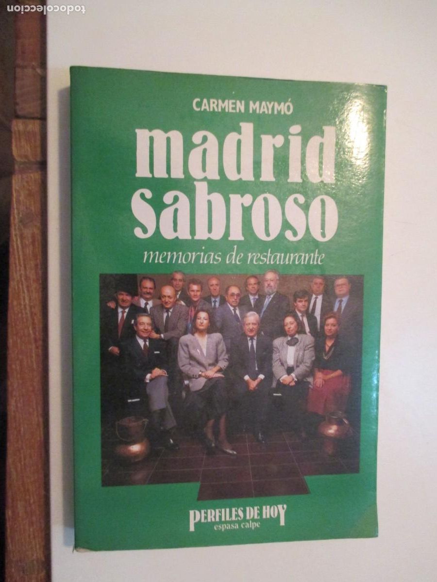 Gebrauchte B&uuml;cher: CARMEN MAYM&Oacute; Madrid sabroso memorias de un restaurante W38498