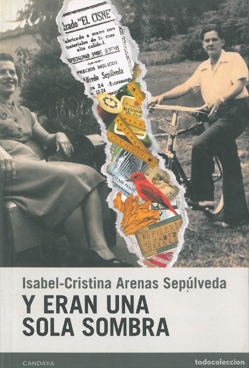 Libri di seconda mano: Y Eran una Sola Sombra - Arenas Sepulveda, Isabel-Cristina
