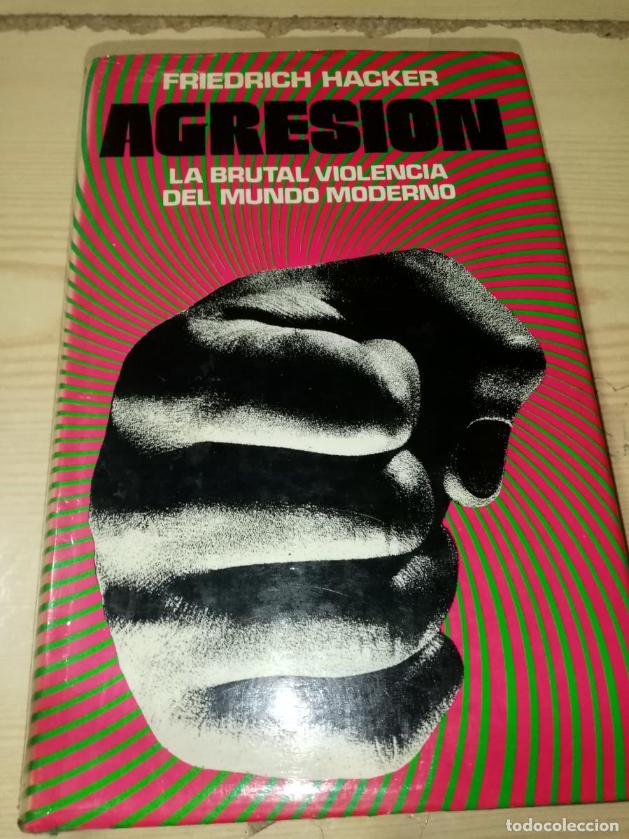 Libros de segunda mano: AGRESION. FRIEDRICH HACKER. EST10B6 - Foto 1